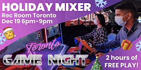 Toronto Game Night & Chill - Holiday Mixer at The Rec Room Toronto