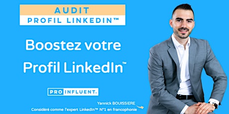 Audit LinkedIn​™ : Boostez votre profil LinkedIn™. Tickets