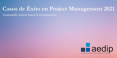 Hauptbild für Casos de Exito en Project Management 2021