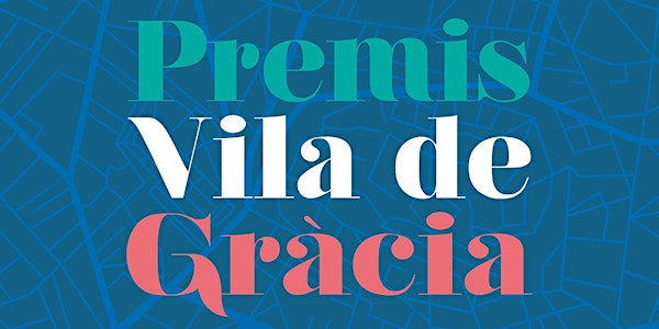 XXV Premis Vila de Gràcia 2020