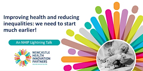 Improving health and reducing inequalities: we need to start much earlier! tickets