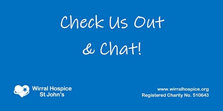 Wirral Hospice: Check Us Out & Chat primary image