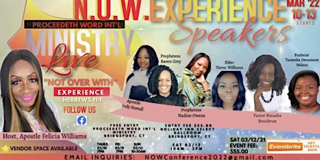 N.O.W. Experience  Conference Not Over With Hebrews 11:1 tickets