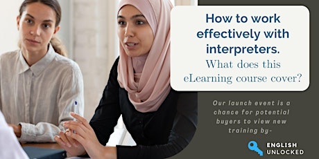 View before you buy: 'How to work effectively with Interpreters' tickets