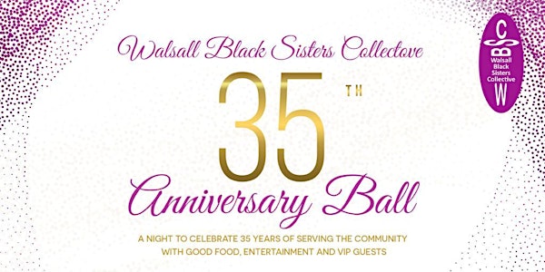 Walsall Black Sisters Collective 35th Anniversary Ball