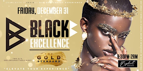 ⭐-⭐ BLACK EXCELLENCE ⭐-⭐ The Gold Standard✨ Charlotte's Sexiest NYE Event primary image