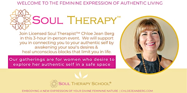 Soul Therapy™ Connecting To Your Authentic Self Workshop