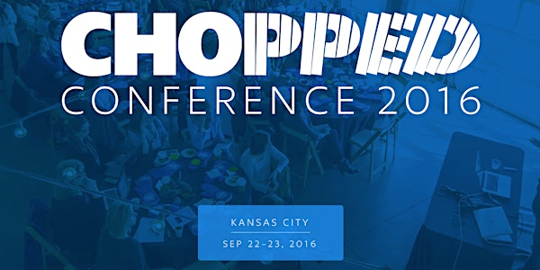 ChoppedCon 2016