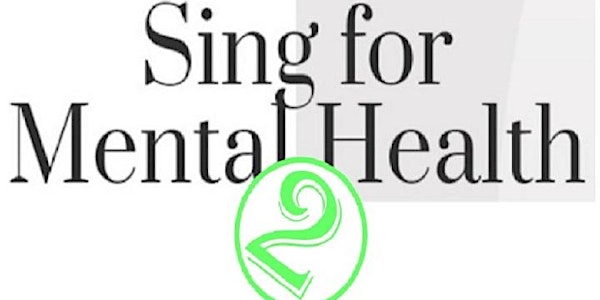 Sing for Mental Health 2