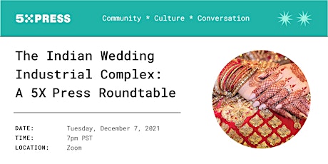 The Indian Wedding Industrial Complex: A 5XPress Roundtable