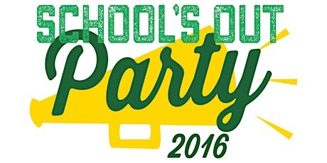 School's Out Party 2016