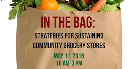 In The Bag: Strategies for Sustaining Community Grocery Stores primary image