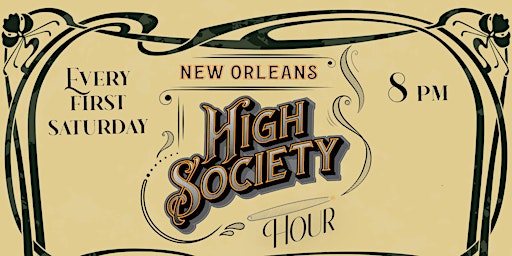 Primaire afbeelding van The New Orleans High Society Hour!