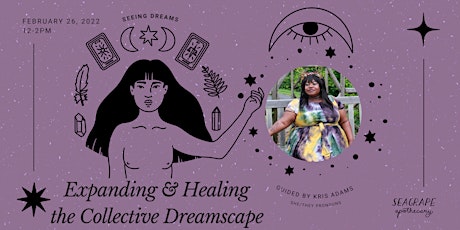 Seeing Dreams: Expanding and Healing the Collective Dreamscape tickets