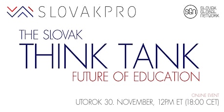 The Slovak Think Tank: FUTURE OF EDUCATION