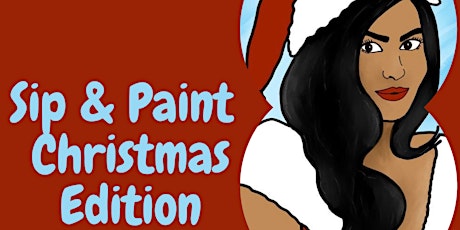 Sip & Paint *Christmas Edition *