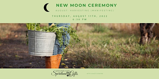 Full Moon Ceremony – Harvesting & Manifestation