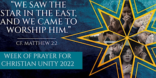 Week of Prayer for Christian Unity 2022