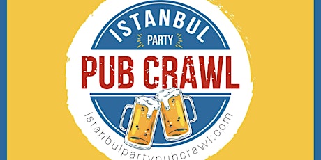 Istanbul Party Pub Crawl / Ranked Number#1 / Party Bus,Free Drinks and MORE tickets