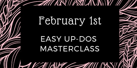 The Easy Up Do Braid Masterclass - MORNING tickets