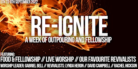 RE-IGNITE: A week of fellowship & outpouring tickets