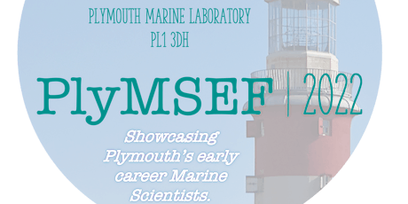 PlyMSEF 2022 Showcasing Plymouth's early careers Marine Scientists tickets