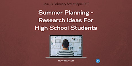 Summer Planning - Research Ideas For High School Students tickets