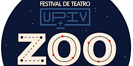 Imagen principal de Festival de teatro UP-IV ZOO 2021