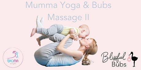 MYBM - Mumma Yoga & Bubs Massage II tickets