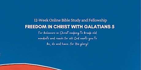 Freedom in Christ: Galatians 5 Bible Study and Fellowship tickets