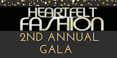 Heartfelt Fashion Annual Charity Gala tickets