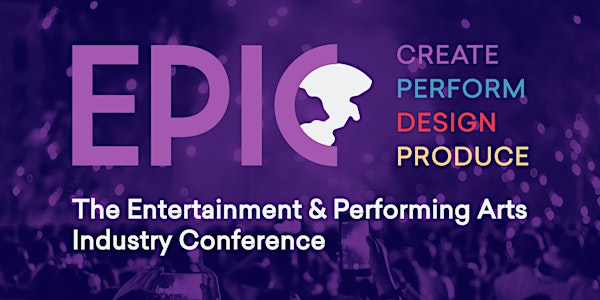 EPIC: Entertainment & Performing Arts Industry Conference
