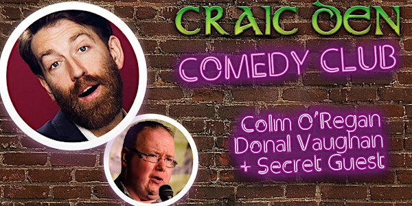 Craic Den Comedy Club - December 3rd - Colm O'Regan + Donal Vaughan