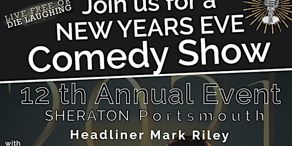 12th Annual New Years Eve Comedy Show - Late  Show - With Mark Riley