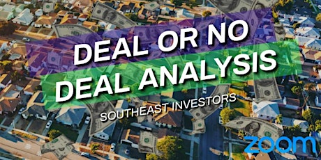 Deal or No Deal - Run Numbers and Strategies with Experienced Investors tickets