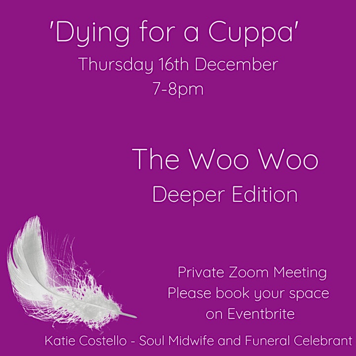 
		Dying for a Cuppa - The Woo Woo - Deeper Edition image
