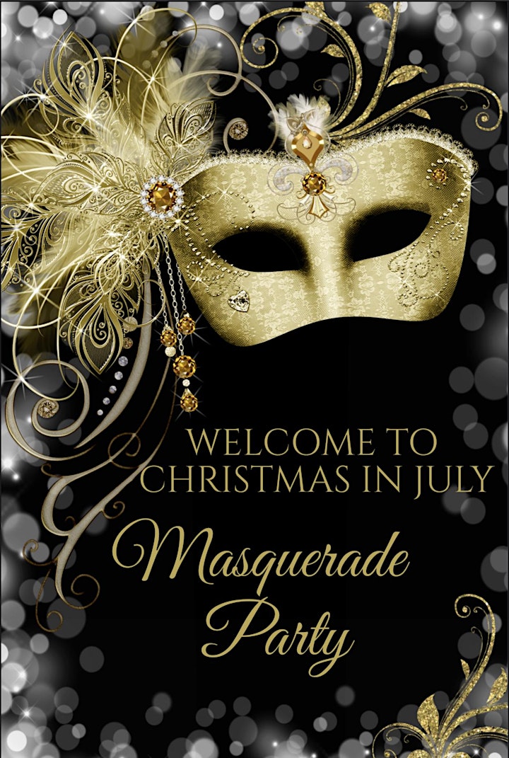 THE MOST SPECTACULAR CHRISTMAS IN JULY MASQUERADE PARTY 2022 image