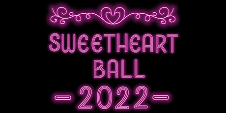 Sweetheart Ball 2022 tickets