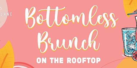 Bottomless Brunch on the Rooftop tickets