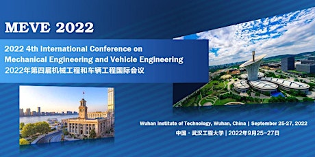 4th Intl. Conf. on Mechanical Engineering & Vehicle Engineering (MEVE 2022)