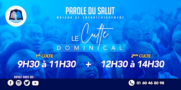 Cultes Église Parole du Salut - Paris ( 03 & 05 Décembre  2021)