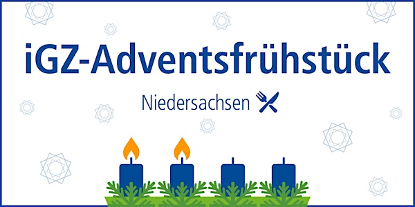 iGZ-Adventsfrühstück Niedersachsen - VIRTUELL