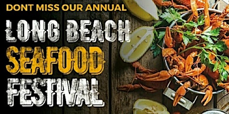 2022 LONG BEACH SEAFOOD FESTIVAL billets