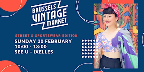 Brussels Vintage Market - Street & Sportswear  - 20 February tickets