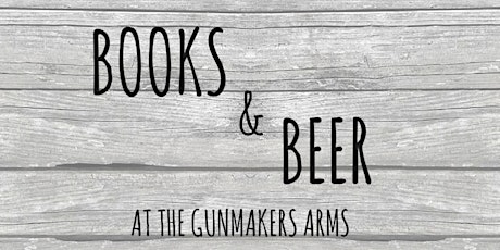 Books & Beer at the Gunmakers Arms primary image