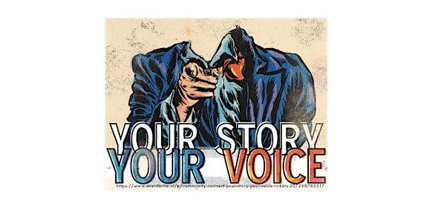 Community Connect: Your Story, Your Voice