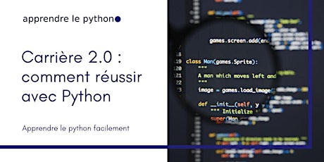 Carrière 2.0 : comment réussir avec Python billets