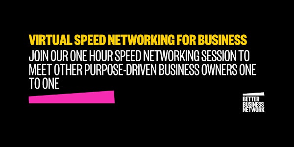 Virtual Speed Networking For Purpose-Driven Businesses