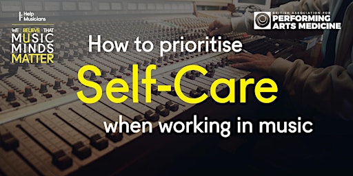 How to prioritise self-care when working in music