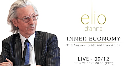 Immagine principale di Elio D'Anna - Inner Economy: The Answer to All and Everything 